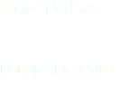 Single Sided $75 Double Sided $100